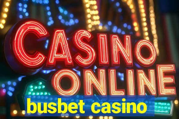 busbet casino